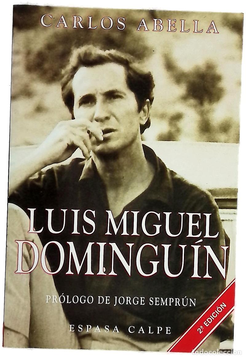 Libros: Luis Miguel Domingu&iacute;n - Abella, Carlos