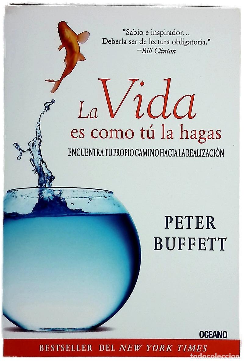 Libros: La Vida Es Como T La Hagas Encuentra Tu Propio Camino Hacia La Realizacin