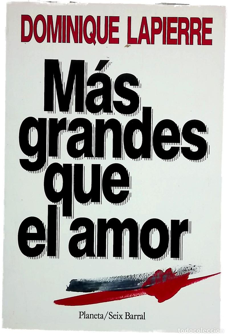 Livros em segunda m&atilde;o: M&aacute;s grande que el amor - Lapierre, Dominique
