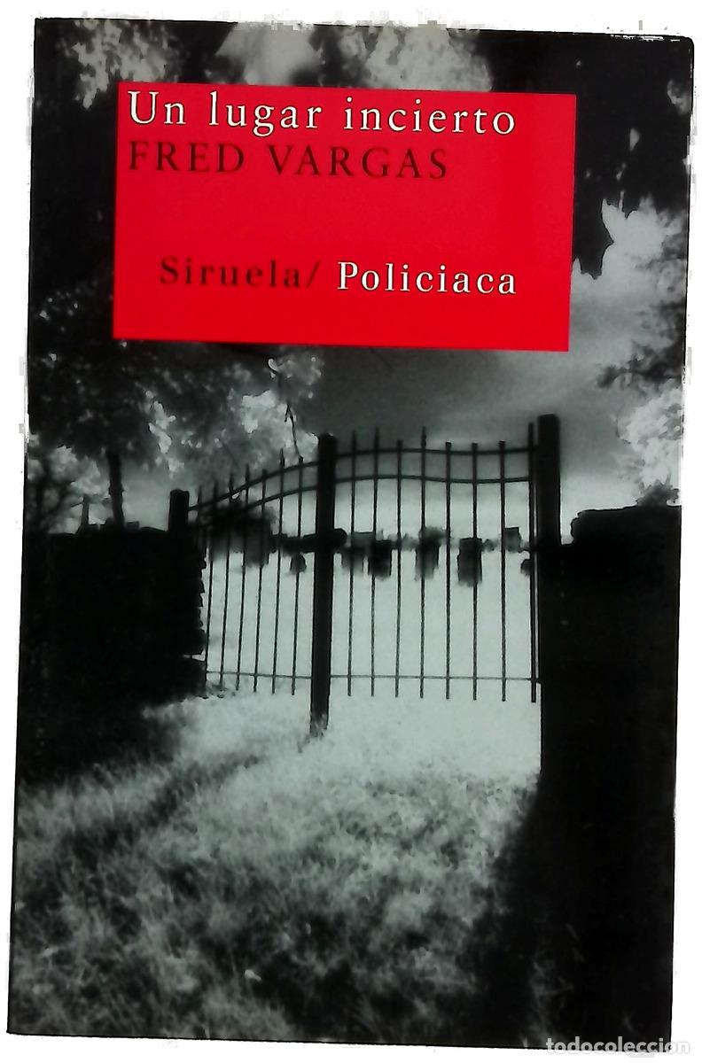 Livres: Un lugar incierto - Vargas, Fred