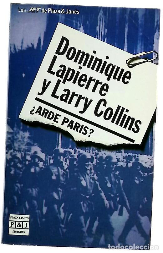 Livros em segunda m&atilde;o: &iquest;Arde Par&iacute;s? - Lapierre, Dominique; Collins, Larry; Rodr&iacute;guez Castro, Joaqu&iacute;n