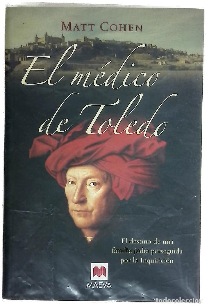 books: El m&eacute;dico de Toledo el destino de una familia jud&iacute;a perseguida por la Inquisici&oacute;n