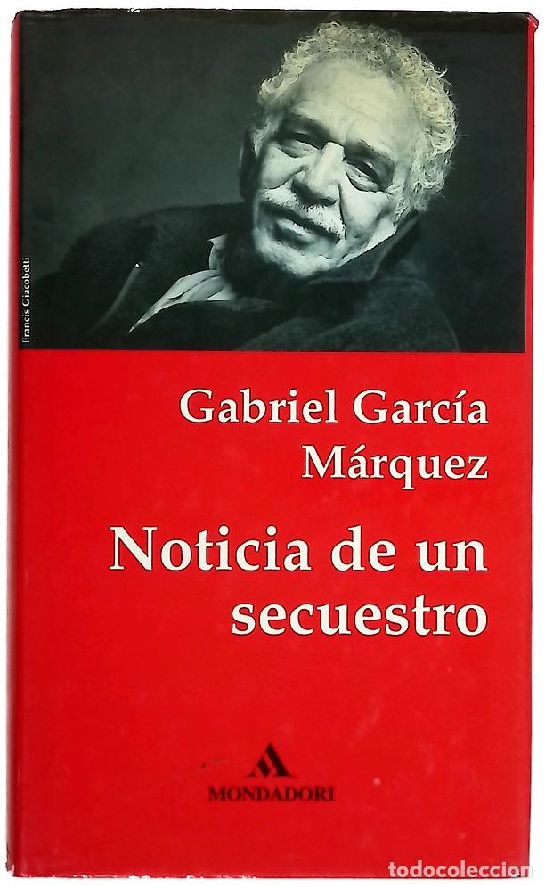 Libros: Noticia de un secuestro - Garc&iacute;a M&aacute;rquez, Gabriel