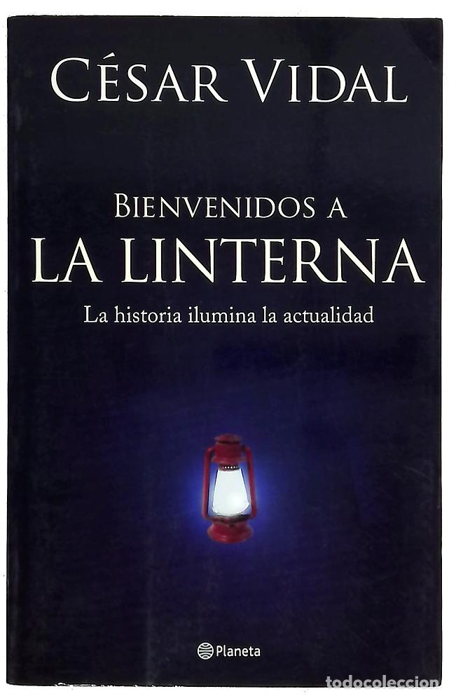 Livros em segunda m&atilde;o: Bienvenidos a &rdquo;La Linterna&rdquo; la historia ilumina la actualidad