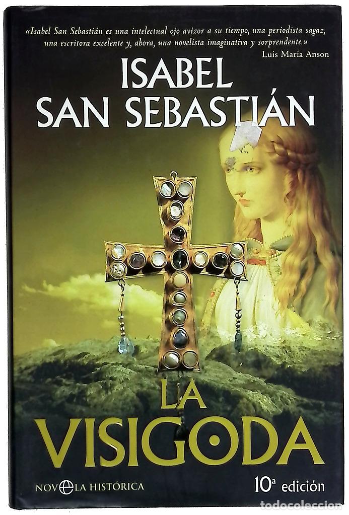 Livros em segunda m&atilde;o: La visigoda - San Sebasti&aacute;n, Isabel