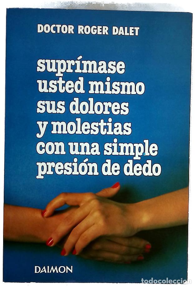Livros em segunda m&atilde;o: Suprimase usted mismo sus dolores y molestias con una simple presi&oacute;n de dedo