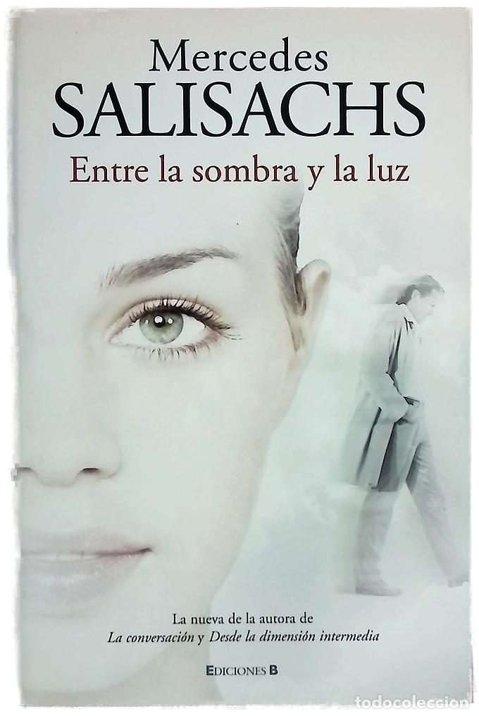 Livros em segunda m&atilde;o: Entre la sombra y la luz - Salisachs, Mercedes