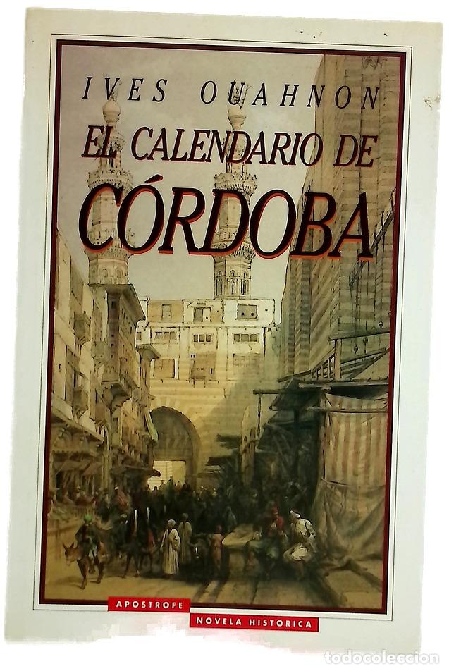 Libros: El calendario de C&oacute;rdoba - Ouahnon, Yves