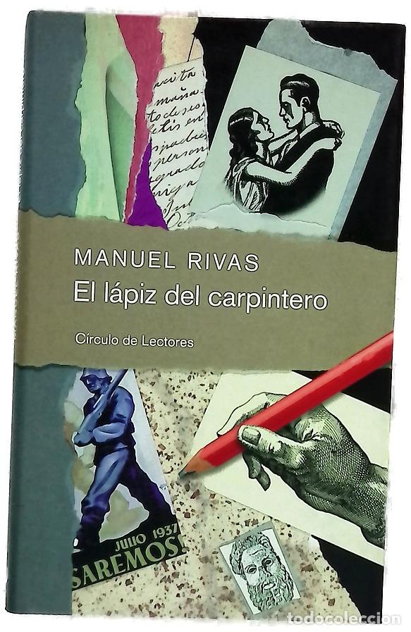 Libros: El l&aacute;piz del carpintero - Rivas, Manuel