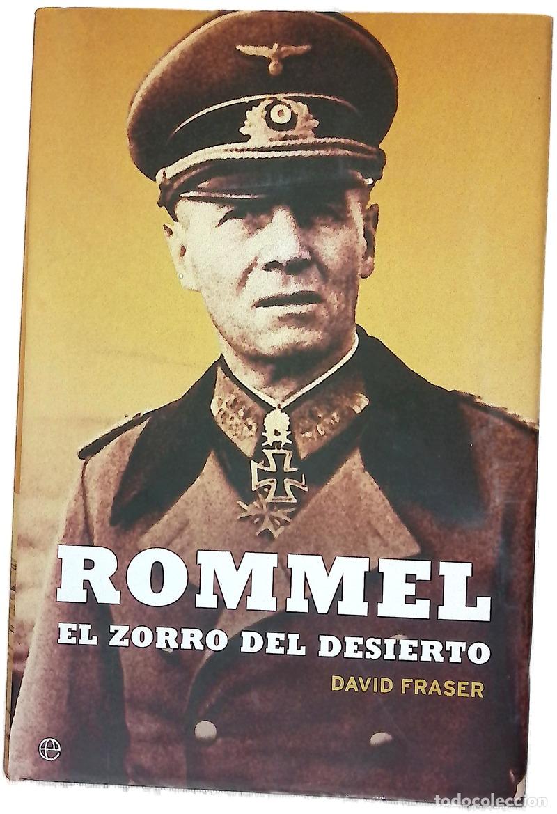 books: Rommel, el zorro del desierto : una biograf&iacute;a del mariscal de campo Erwin Rommel