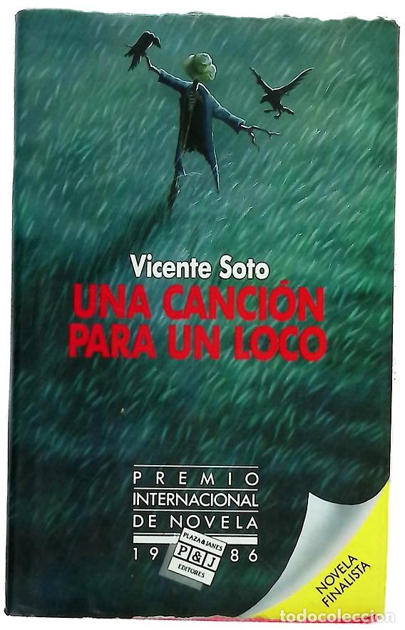 Libros: Una canci&oacute;n para un loco - Soto, Vicente