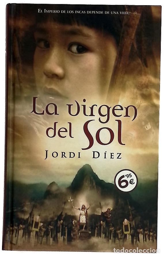 Libros: La virgen del sol - D&iacute;ez, Jordi