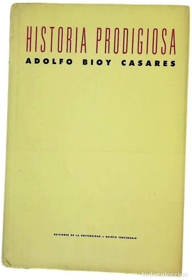 Libros: Historia prodigiosa - Adolfo Bioy Casares