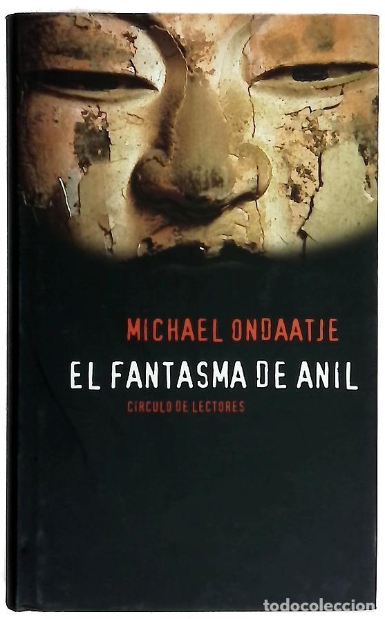 Libros: El fantasma de Anil - Ondaatje, Michael
