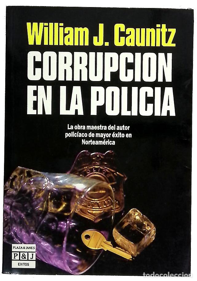 Libros: Corrupci&oacute;n en la polic&iacute;a - Caunitz, William J; Senestrari de Salvi, Magdalena