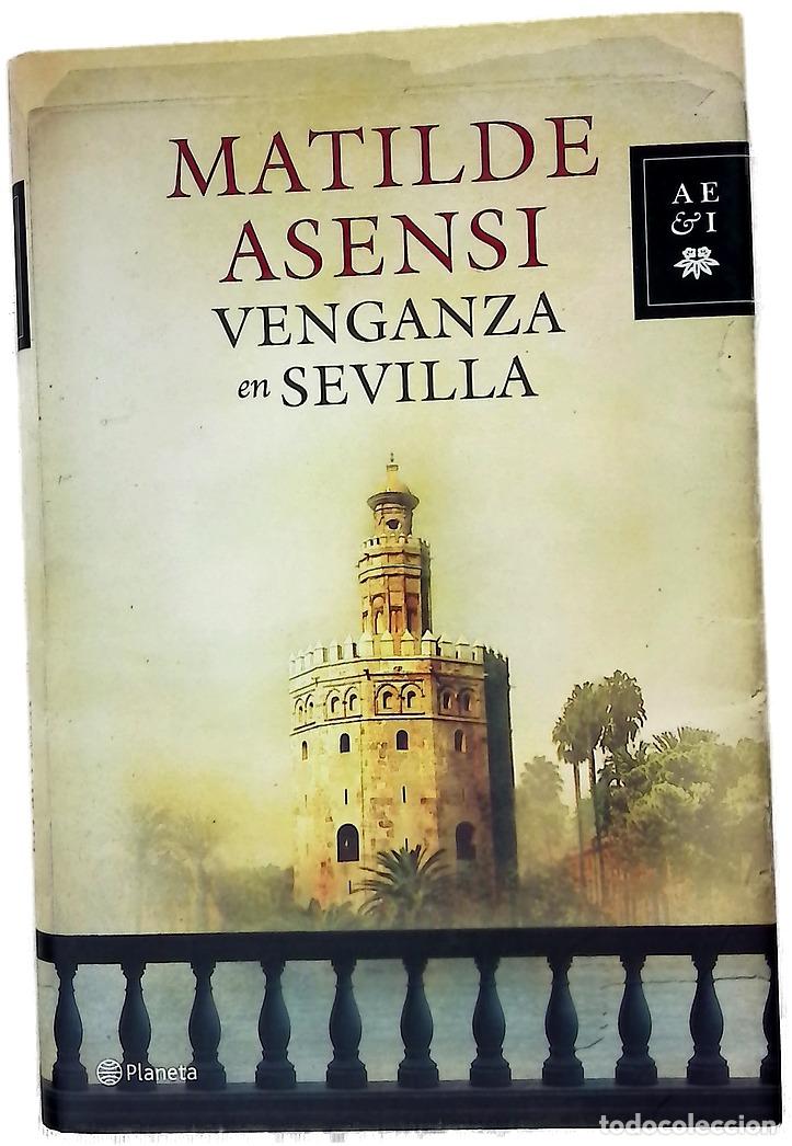 Libros: Venganza en Sevilla - Asensi, Matilde