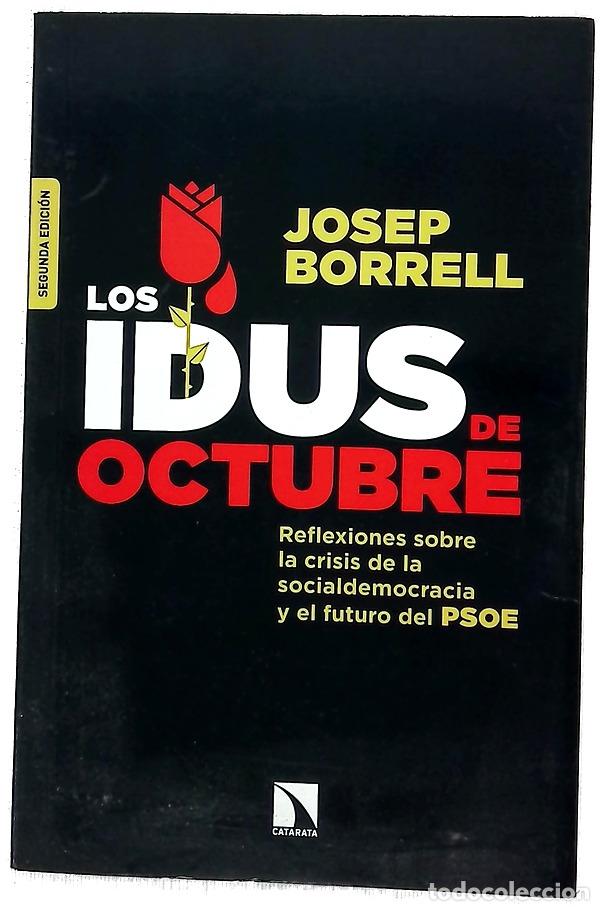 Livros em segunda m&atilde;o: Los idus de octubre : reflexiones sobre la crisis de la socialdemocracia y el futuro del PSOE