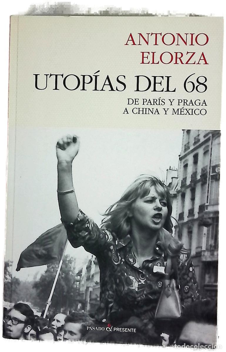 books: Utop&iacute;as del 68 : de Par&iacute;s y Praga a China y M&eacute;xico