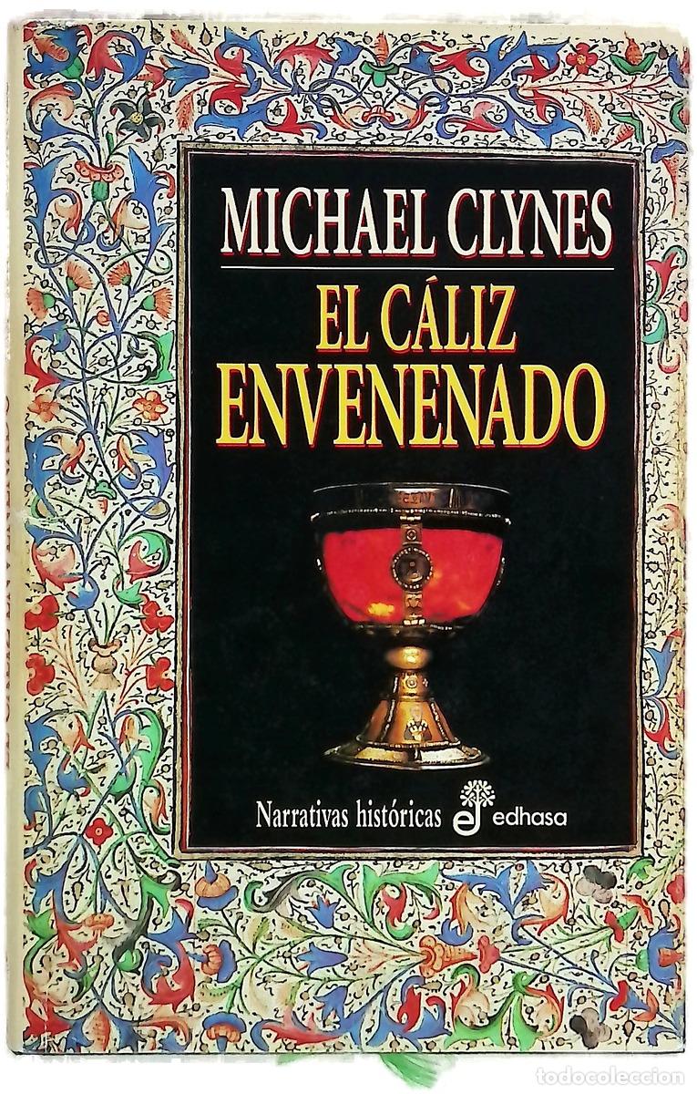 B&uuml;cher: El c&aacute;liz envenenado es este el segundo diario de sir Roger Shallot referente a ciertas malvadas c...
