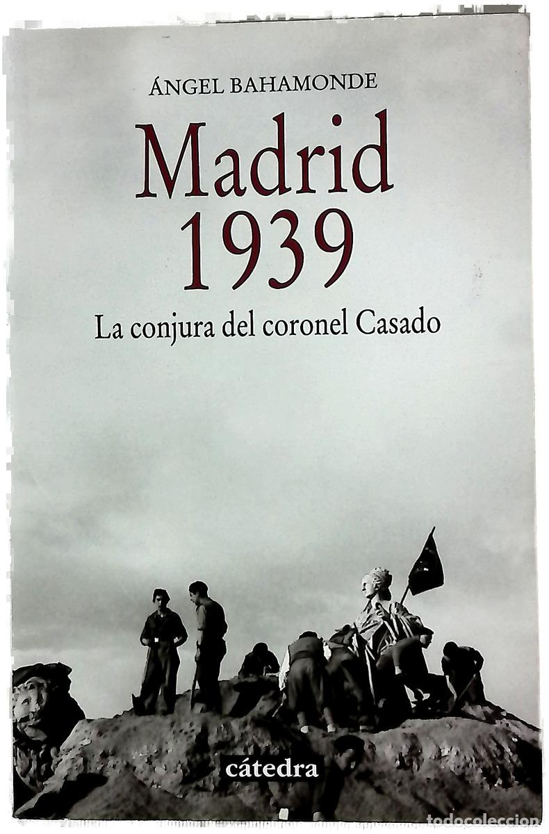 B&uuml;cher: Madrid, 1939 : la conjura del coronel Casado