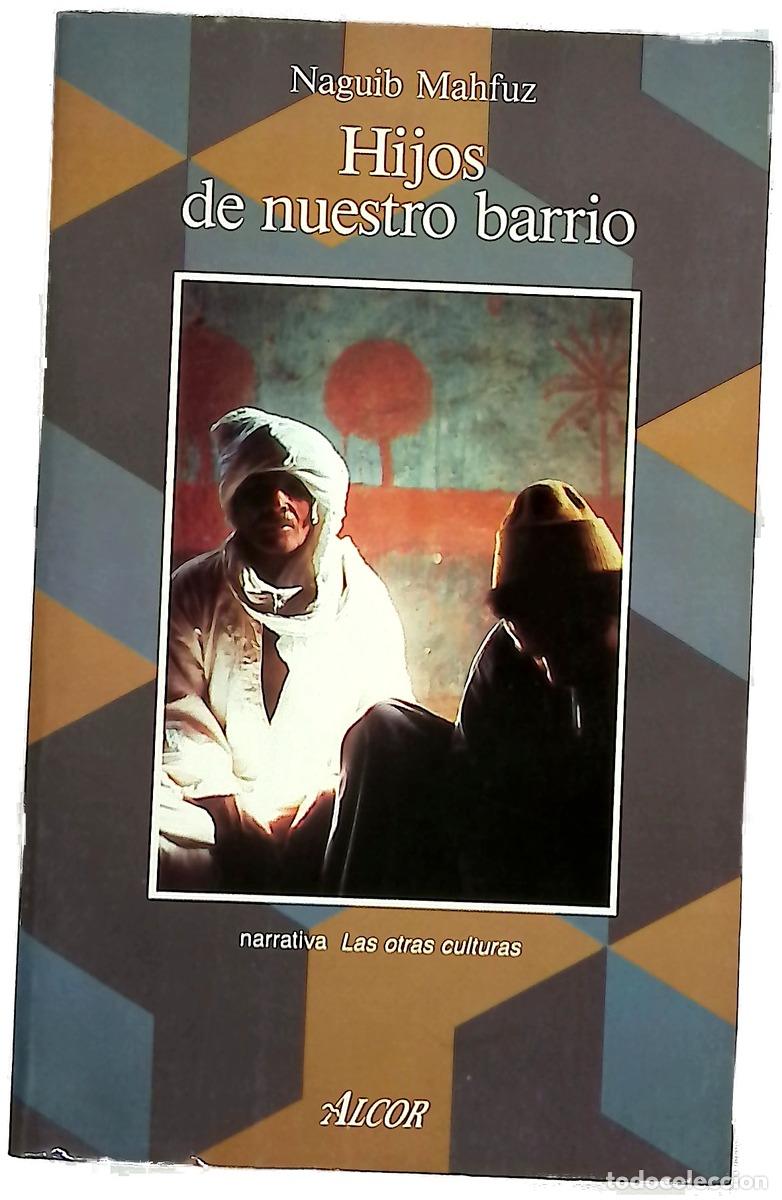 B&uuml;cher: Hijos de nuestro barrio - Mahfuz, Naguib; Villaescusa, D. G