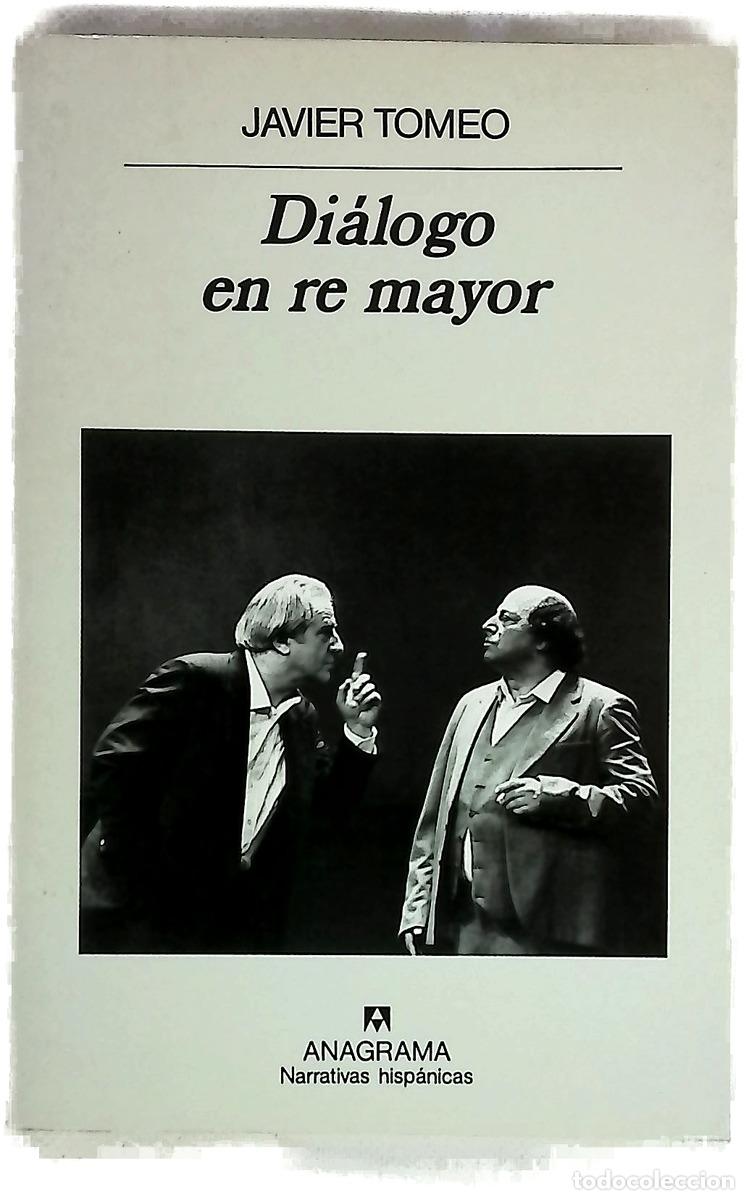 B&uuml;cher: Di&aacute;logo en re mayor - Tomeo, Javier