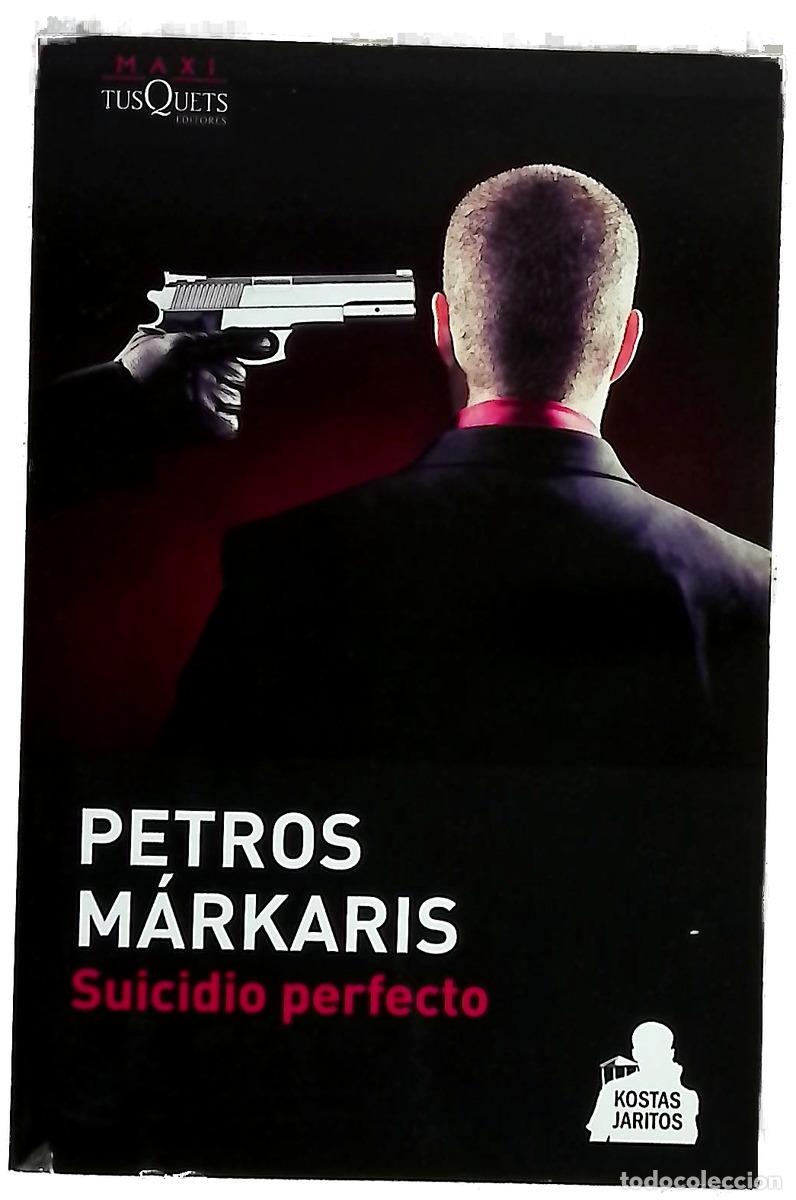 B&uuml;cher: Suicidio perfecto - Markaris, Petros; Samar&aacute; Spiliotopulu, Ersi Marina
