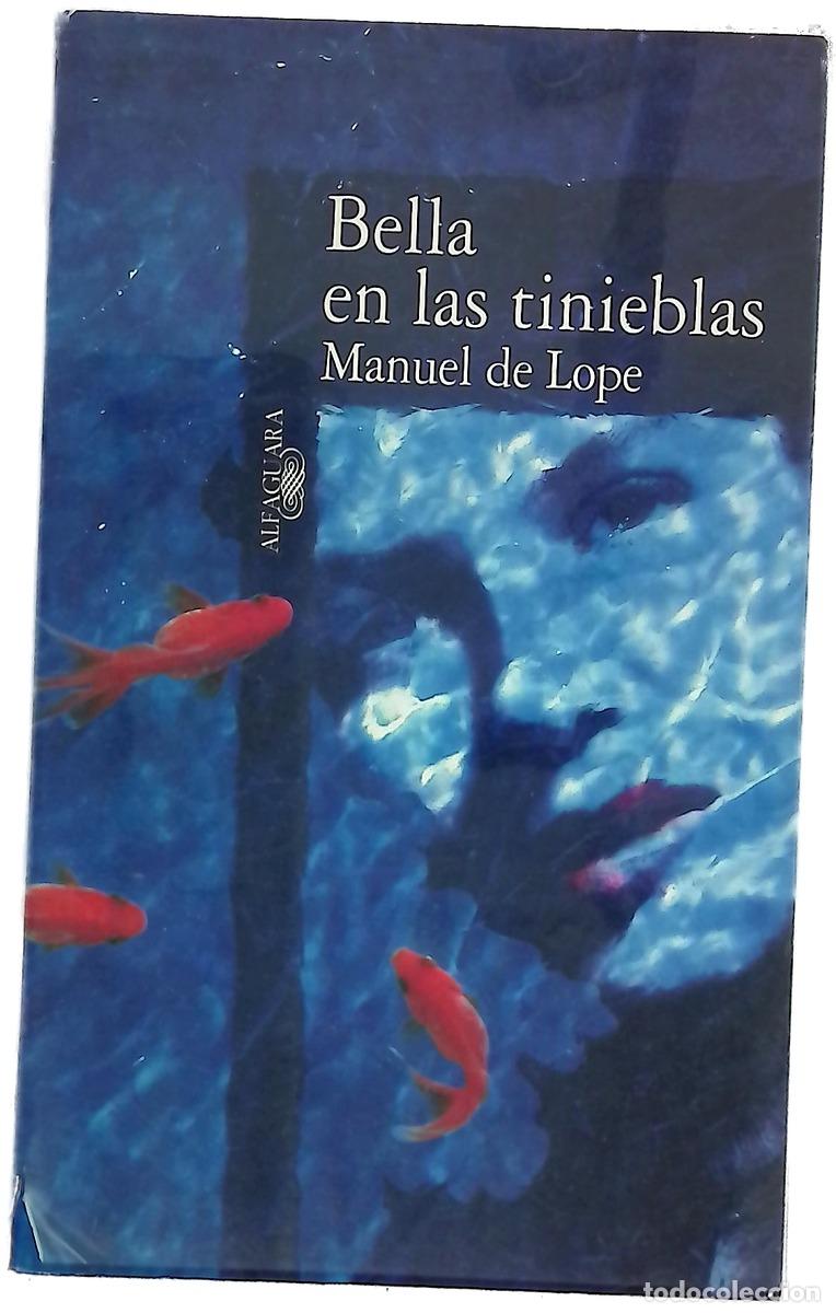 B&uuml;cher: Bella en las tinieblas - Lope, Manuel de
