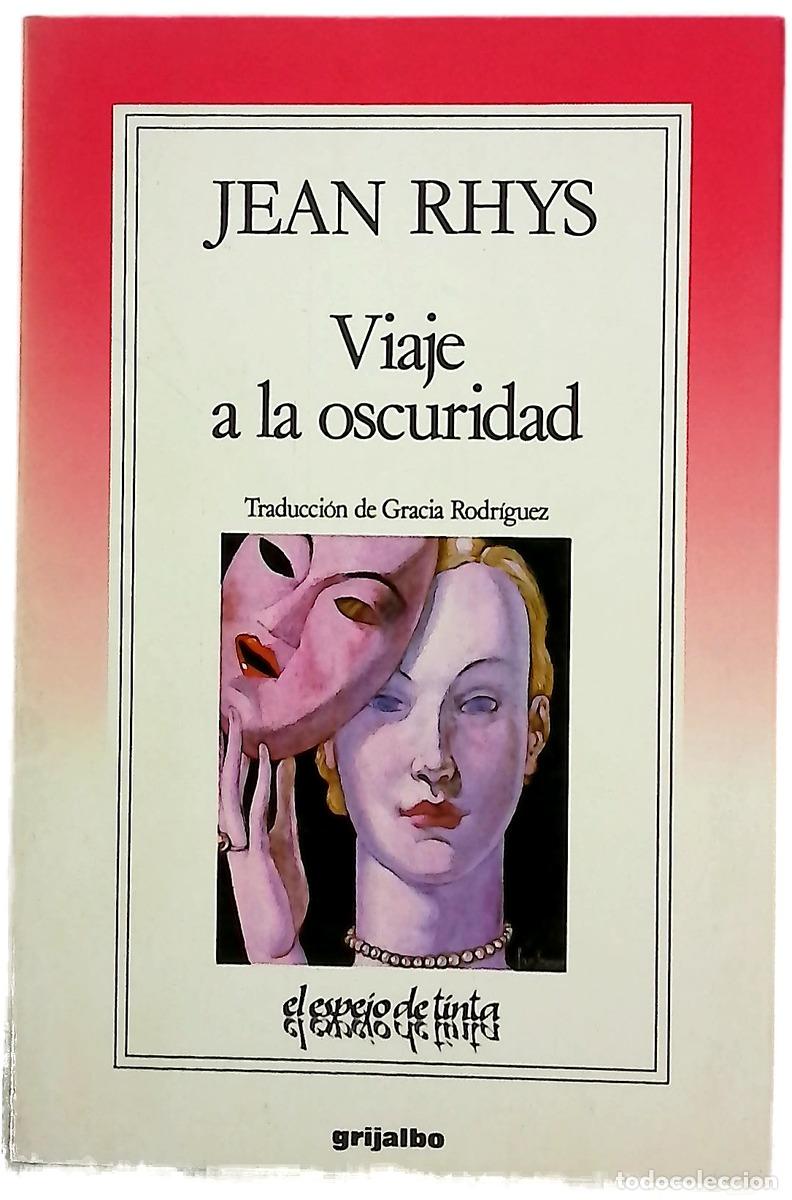 B&uuml;cher: Viaje a la oscuridad - Rhys, Jean; Rodr&iacute;guez, Gracia
