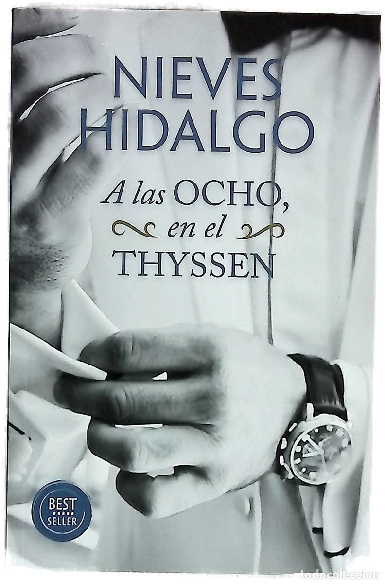 Libri di seconda mano: A las ocho, en el Thyssen
