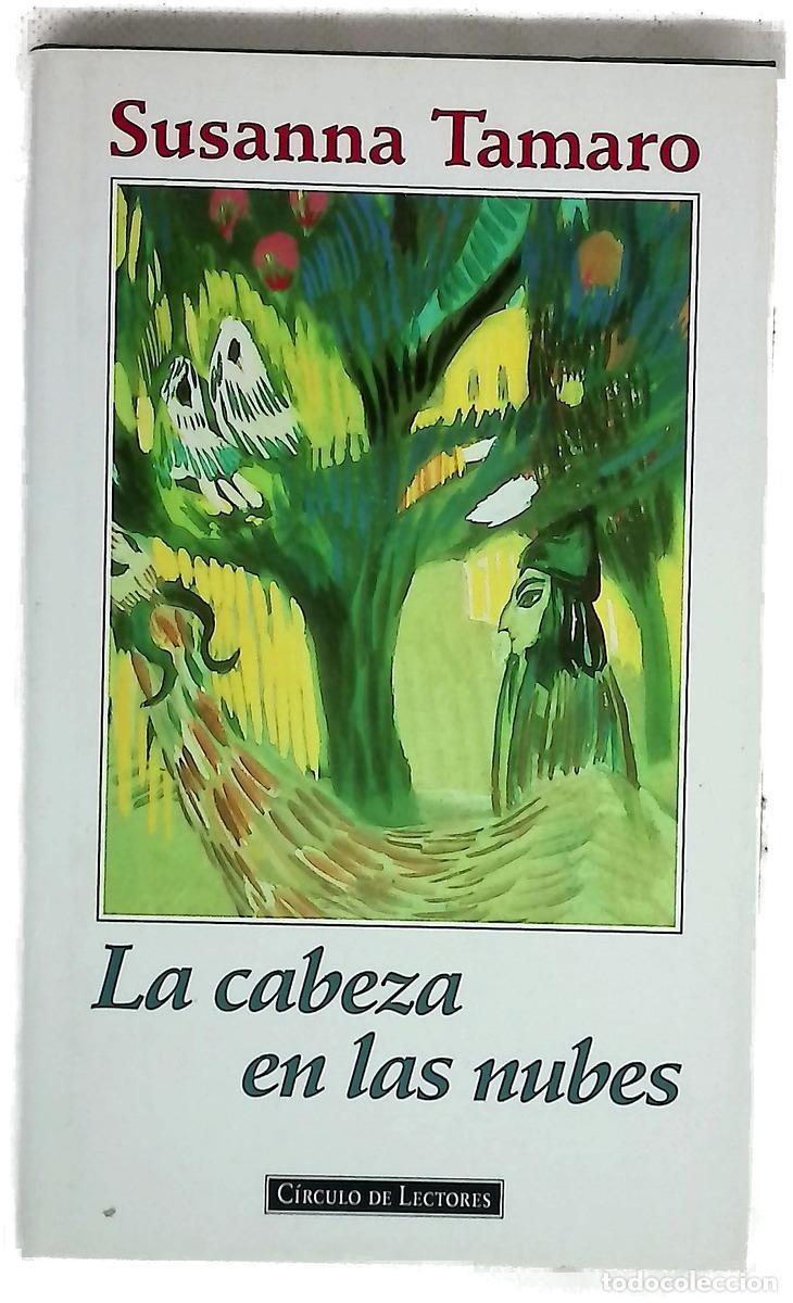 Libri di seconda mano: La cabeza en las nubes - Tamaro, Susanna