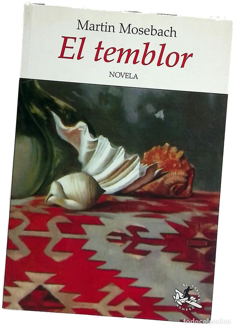 Libri di seconda mano: El temblor - Mosebach, Martin