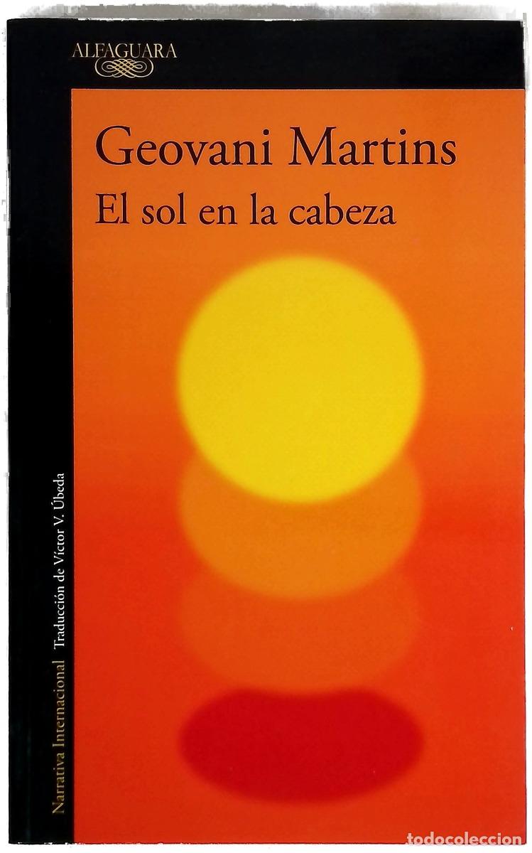 Libri di seconda mano: El sol en la cabeza - Martins, Geovani; &Uacute;beda, V&iacute;ctor V