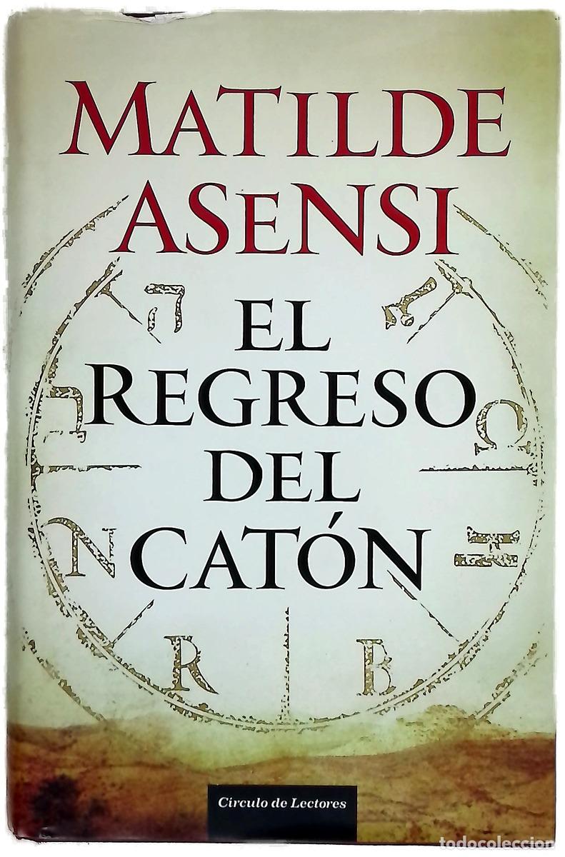 Libri di seconda mano: El regreso del Cat&oacute;n - Asensi, Matilde