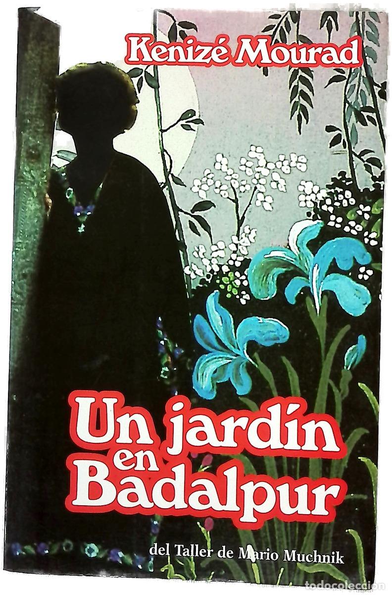Libri di seconda mano: Un jard&iacute;n en Badalpur - Mourad, K&eacute;niz&eacute;