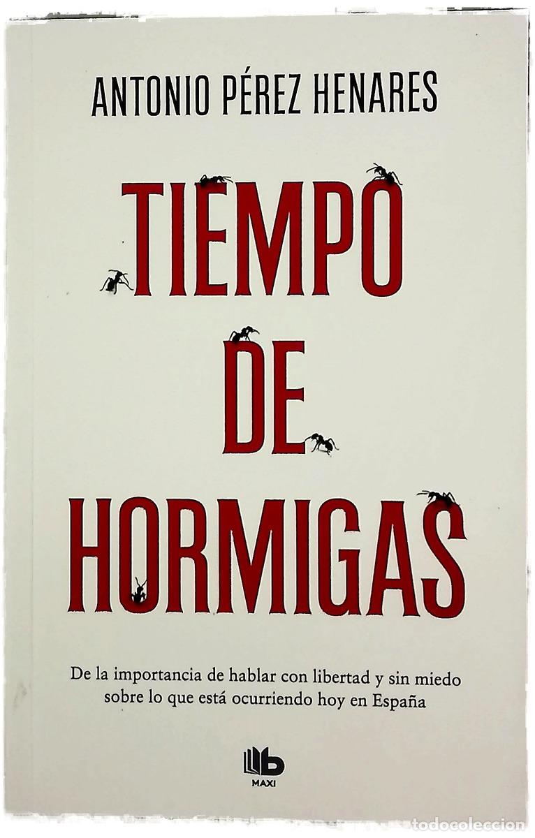 Livros em segunda m&atilde;o: Tiempo de hormigas : de la importancia de hablar con libertad y sin miedo sobre lo que est&aacute; ocurr...
