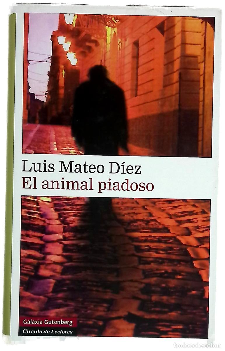 Livros em segunda m&atilde;o: El animal piadoso - D&iacute;ez, Luis Mateo