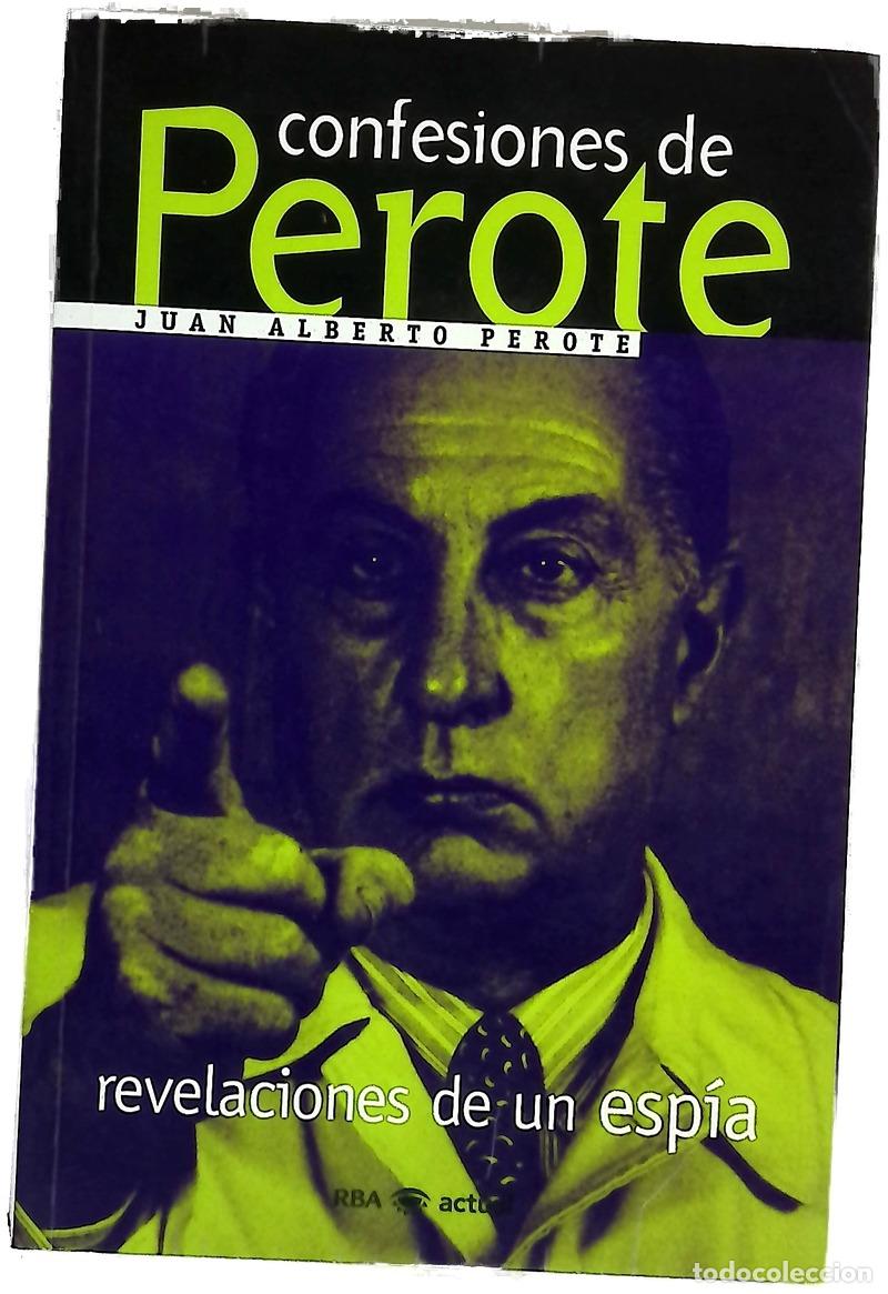 Libri di seconda mano: Confesiones de Perote revelaciones de un esp&iacute;a