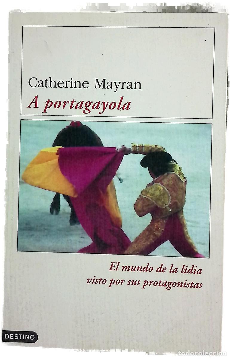 Libros: A portagayola el mundo de la lidia visto por sus protagonistas