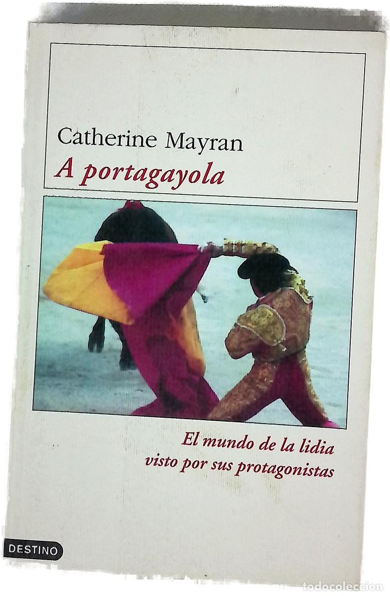 Libros: A portagayola el mundo de la lidia visto por sus protagonistas