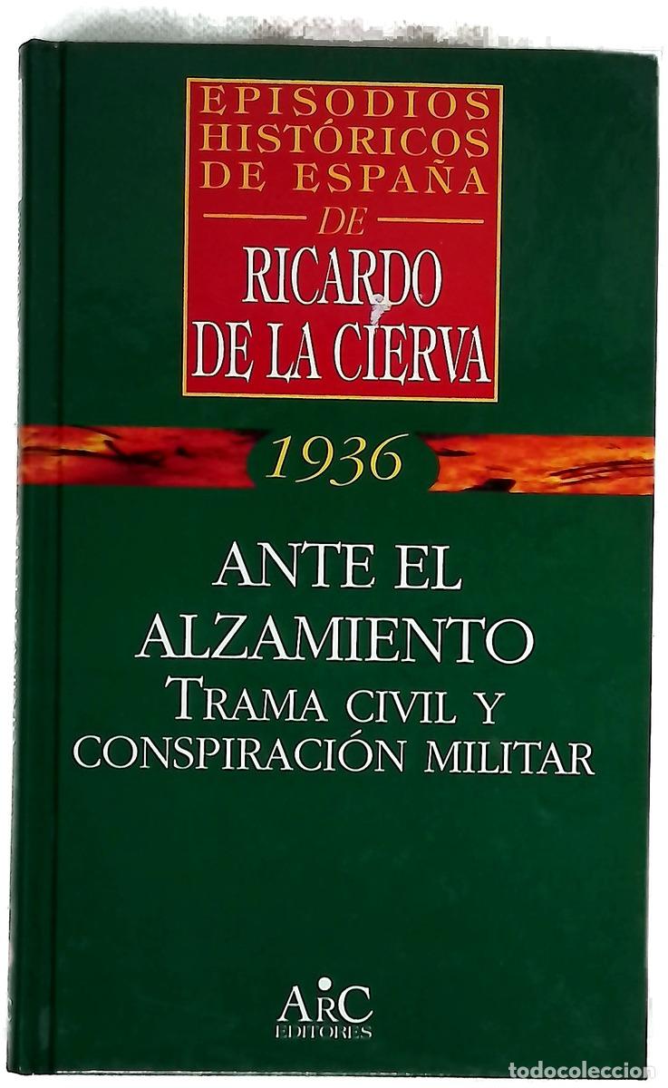 Libros: Ante el alzamiento trama civil y conspiraci&oacute;n militar