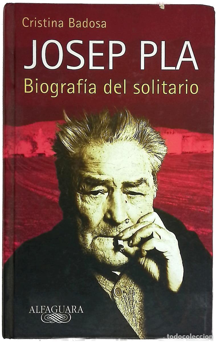 Libros: Biograf&iacute;a del solitario Josep Pla