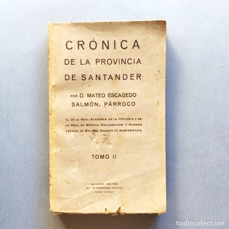 Livros em segunda m&atilde;o: CRONICA DE LA PROVINCIA DE SANTANDER. Tomo II. - Escagedo Salm&oacute;n, Mateo.