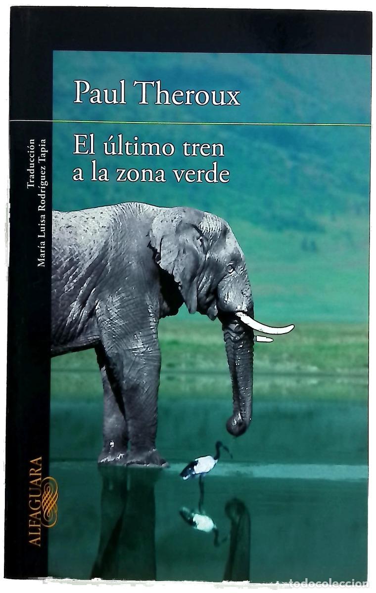 Livros em segunda m&atilde;o: El &uacute;ltimo tren a la zona verde : mi safari africano definitivo
