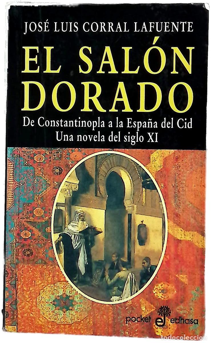 Libros: El sal&oacute;n dorado - Corral Lafuente, Jos&eacute; Luis