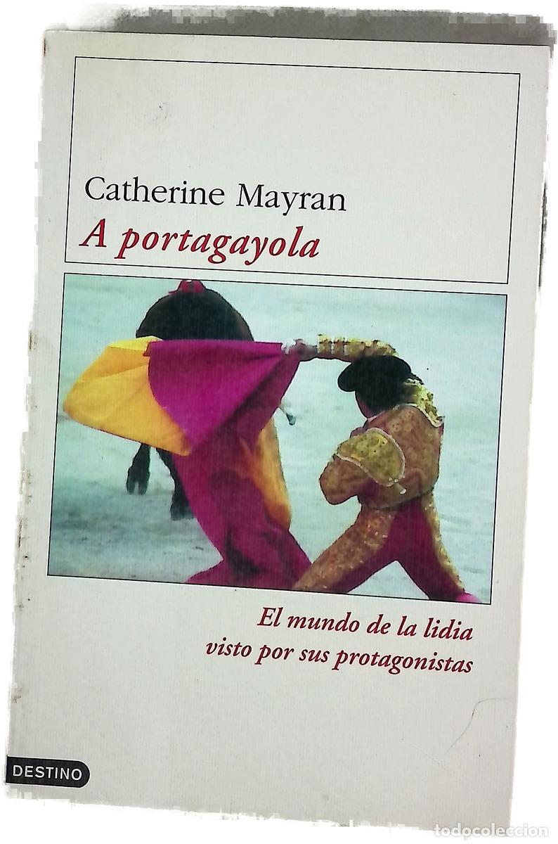 B&uuml;cher: A portagayola el mundo de la lidia visto por sus protagonistas