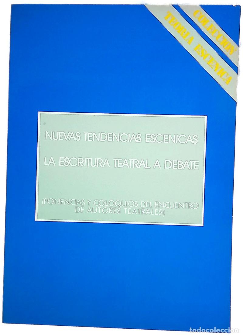 B&uuml;cher: La escritura teatral a debate. Nuevas tendencias esc&eacute;nicas