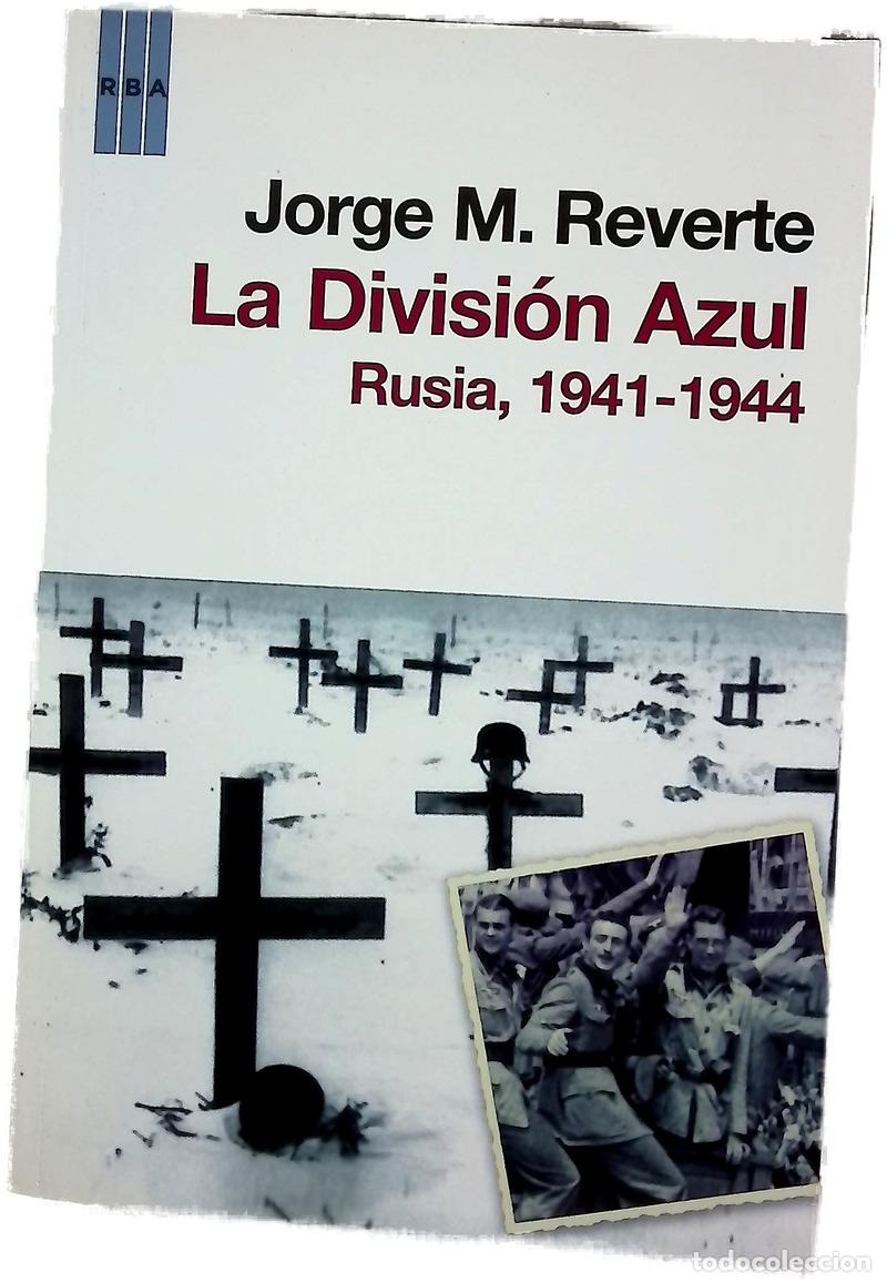 Livros em segunda m&atilde;o: La Divisi&oacute;n Azul Rusia 1941-1944
