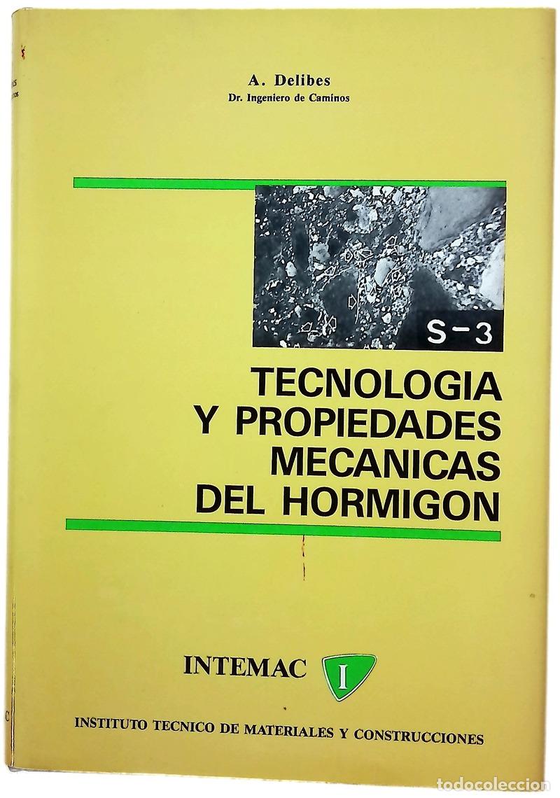 Libros: Tecnolog&iacute;a y propiedades mec&aacute;nicas del hormig&oacute;n