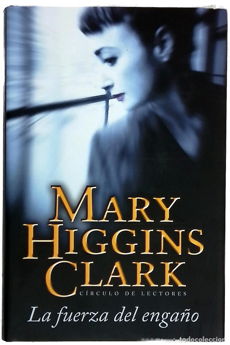 books: La fuerza del enga&ntilde;o - Clark, Mary Higgins